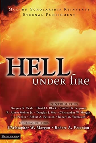 Hell Under Fire by Christopher W. Morgan and Robert A. Peterson (eds.)
