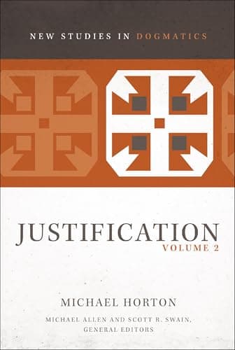 Justification, Volume 2 by Michael S. Horton