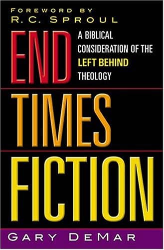 End Times Fiction by Gary DeMar