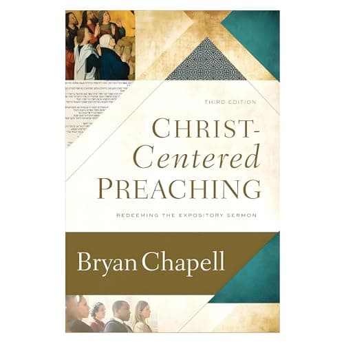 Christ-Centered Preaching by Bryan Chapell