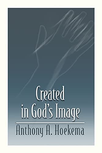 Created in God's Image by Anthony Hoekema