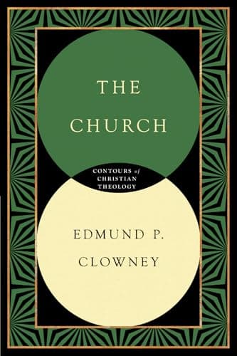 The Church by Edmund P. Clowney