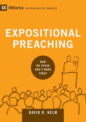 Expositional Preaching by David Helm