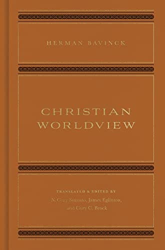 Christian Worldview by Herman Bavinck