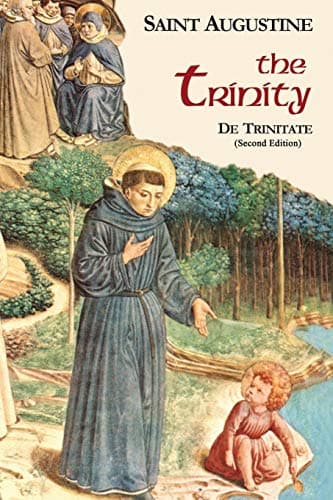 The Trinity (De Trinitate) by Augustine of Hippo (trans. Edmund Hill)