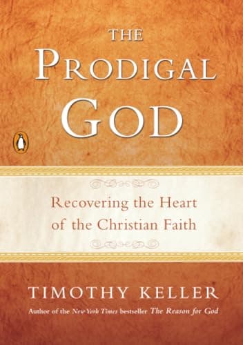 The Prodigal God by Timothy Keller