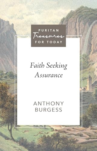 Faith Seeking Assurance by Anthony Burgess