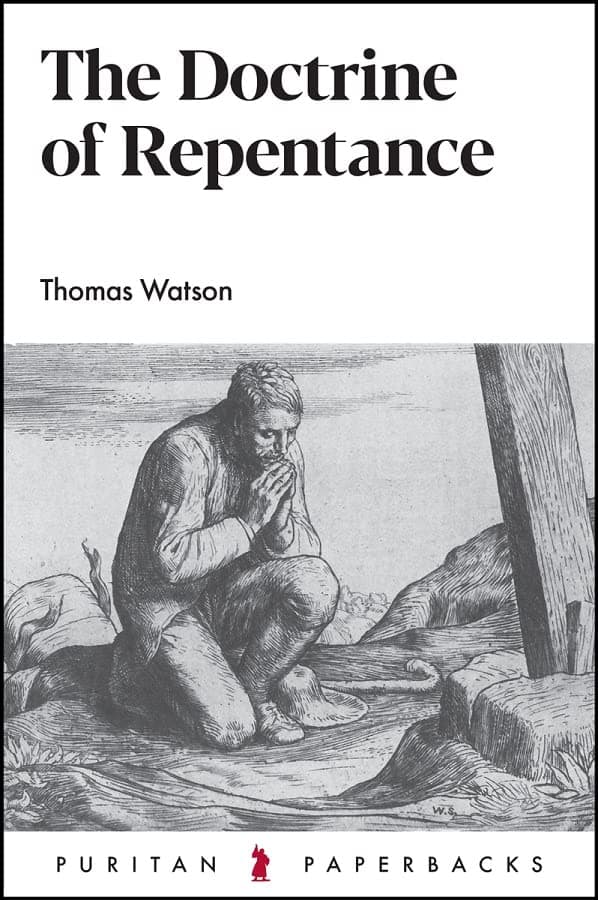 The Doctrine of Repentance by Thomas Watson