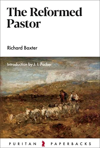 The Reformed Pastor by Richard Baxter