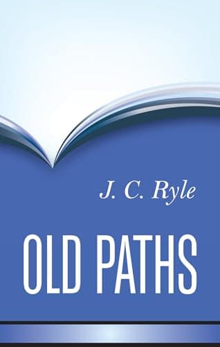 Old Paths by J.C. Ryle