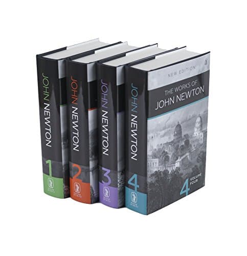 The Works of John Newton: 4 Volume Set by John Newton