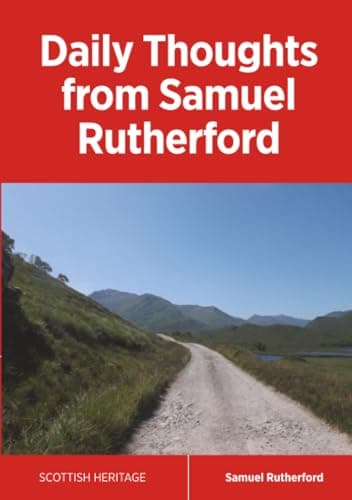 Daily Thoughts from Samuel Rutherford by Samuel Rutherford