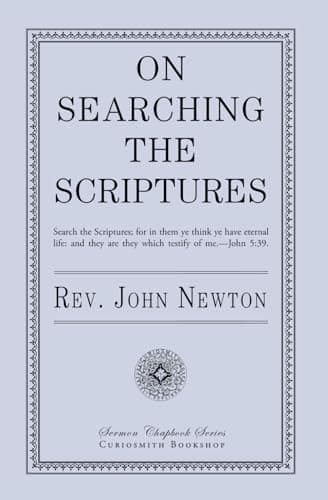On Searching the Scriptures by John Newton