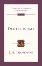 Deuteronomy (TOTC) by J.A. Thompson